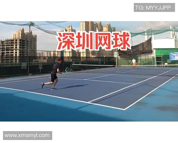 实时新闻深圳网球队中路突破战术解析与实战应用探讨